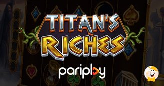 Pariplay Conquers the Skies with Feature-Filled Titan’s Riches Slot