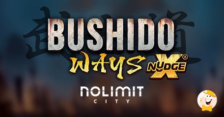 Nolimit City fügt Bushido Ways xNudge hinzu, um den Fernen Osten zu erobern