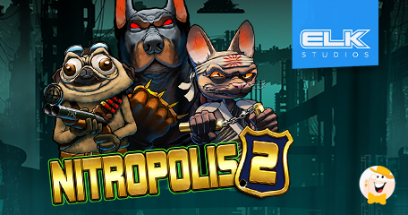 Time to Clean up the City with ELK Studios in Nitropolis 2 Slot!