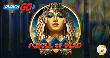 Play’n GO Presenta una Slot davvero Affascinante: Scroll of Dead