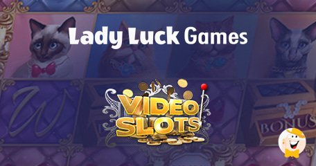 Videoslots Casino integriert das Portfolio von Lady Luck Games