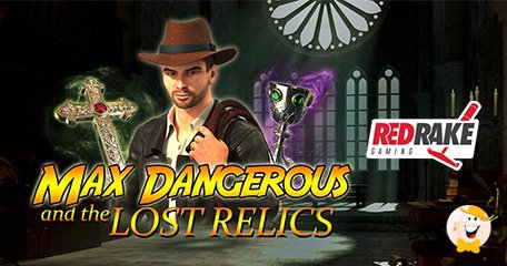 Red Rake Gaming Pubblica la Slot Max Dangerous and the Lost Relics