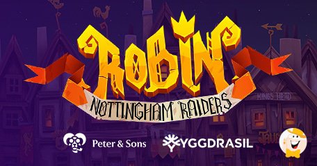 Yggdrasil Gaming è Pronto a Derubare i Ricchi Tiranni nella Slot Robin Nottingham Raiders