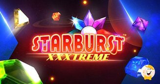 NetEnt Presenta la Slot Starburst™ XXXtreme, un Roboante Sequel del suo Classico di Tutti i Tempi
