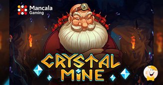 Mancala Gaming is Taking it to the Depths of Mystical Forest in Crystal Mine