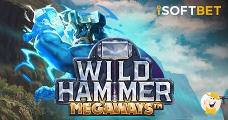 iSoftBet Rende Omaggio al Dio del Tuono nella Slot Wild Hammer Megaways™