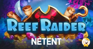 NetEnt Pronto a Pubblicare una Nuova Slot dal Titolo Reef Raider