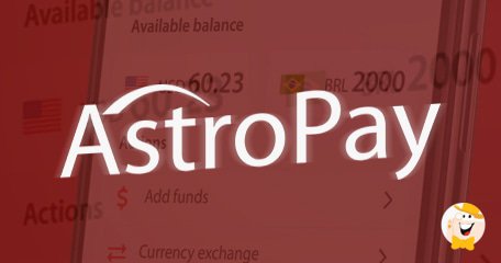AstroPay Expands to the European Market