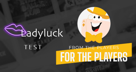 From the Players, For The Players: LadyLuck Casino Test