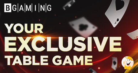 BGaming’s “Brand Exclusive” Table Games Designed to Offer Unique Experience