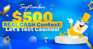 Let’s Test More Casinos! Grab Your Share of $500 Real Cash in LCB’s September Contest