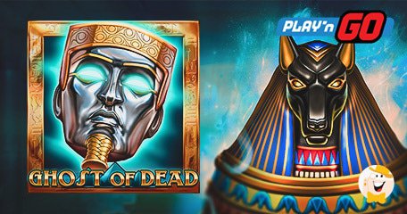 Play'n GO Présente Ghost of Dead, la Dernière Suite de sa Série Egyptienne