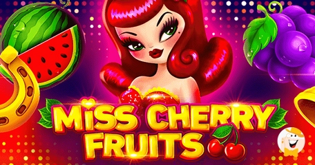 BGaming Steps up the Game with New Classic Slot Miss Cherry Fruits