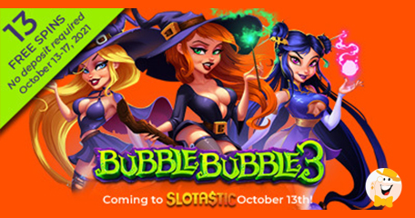 Slotastic Presents Sexiest Halloween Slot Follow up Bubble Bubble 3 on October 13