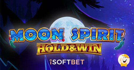 iSoftBet begibt sich auf eine großes Mitternachts-Abenteuer in Moon Spirit Hold & Win