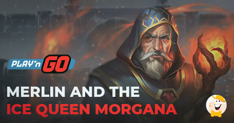 Play'n GO fügt seinem Portfolio mit dem Slot Merlin and the Ice Queen Morgana mehr Magie hinzu