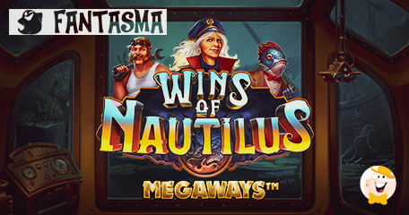 Fantasma Games Powers its Suite with Wins of Nautilus Megaways