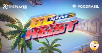 Yggdrasil Gaming Presenta la Slot 60 Second Heist™ Attraverso la Piattaforma 4ThePlayer