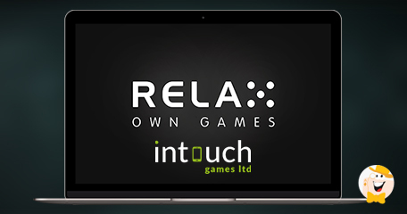 Relax Gaming Clinches Powered By Arrangement with Intouch Games