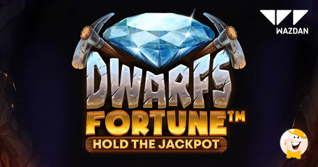 Wazdan Enhances its Hold the Jackpot Suite with Dwarfs Fortune