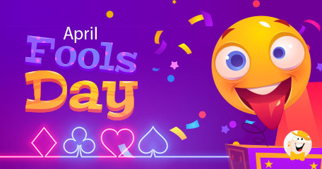 Happy April Fools’ Day: Celebrate It with the Best Gambling-Related Pranks, Hilarious Jokes, and Silly Slots