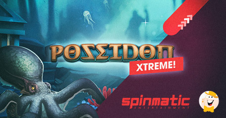 Spinmatic taucht mit Poseidon Xtreme tief unter Wasser nach Reichtümern!
