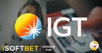 IGT Stipula un Accordo Vincolante per Acquisire iSoftBet per 160 Milioni di Euro