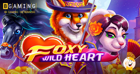 BGaming Presents Foxy Wild Heart with a Synergy of Features and New Characters