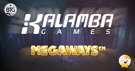 Kalamba Games Teams up with Big Time Gaming to Gain Access to Megaways