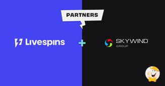 Skywind Annuncia un Accordo Strategico con Livespins per Migliorare l'Esperienza del Giocatore