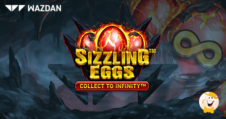 Wazdan’s Portfolio Becomes Even More Egg-Cellent with Sizzling Eggs™ Slot
