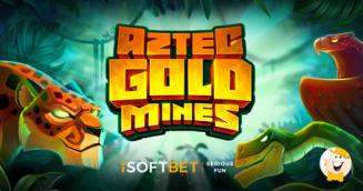 iSoftBet Invita i Giocatori ad Esplorare una Giungla Tropicale nella Slot dal Titolo Aztec Gold Mines™