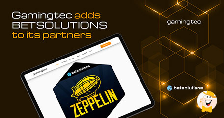 Gamingtec Inks Deal with BetSolutions to Feature Zeppelin
