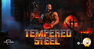 Yggdrasil e Bulletproof Games Fanno Salire la Temperatura con la Slot dal Titolo Tempered Steel