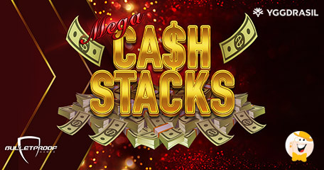 Yggdrasil Gaming Seals Deal with Bulletproof Games to Add Mega Cash Stacks