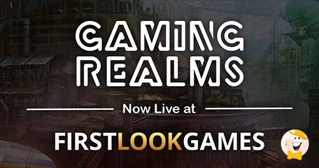 First Look Games Joins Forces with Gaming Realms for Direct Game Access