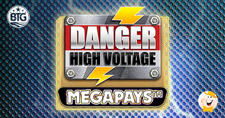 BTG Rinnova un Classico Cult Aggiungendo Jackpot in Crescita Esponenziale alla Slot Danger High Voltage Megapays