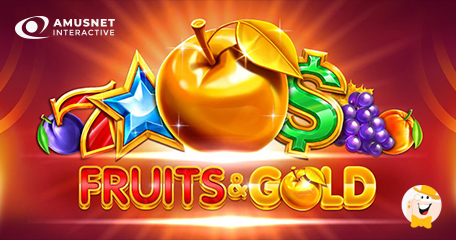 Amusnet Interactive Sweetens Up Portfolio with Fruits & Gold Video Slot