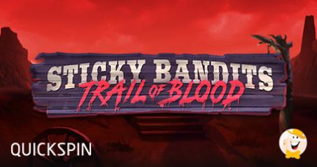 Quickspin Proudly Presents Sticky Bandits: Trail of Blood, Fourth Addition to Popular Series