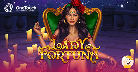 OneTouch Spices Up Content Portfolio with Lady Fortuna Slot
