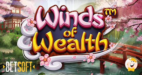 Betsoft Gaming Takes Players to Winds of Wealth Journey