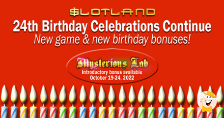 Slotland Casino Marks 24th Anniversary with Birthday Bonuses and a New Game