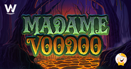 Wizard Games Unveils Spooky-Themed Slot - Madame Voodoo!