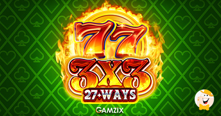 Gamzix Unveils 3X3 Slot: 27 Ways to Win Slot with All-Time Favorite Fruit Symbols