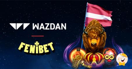 Wazdan Expands Latvian Reach with FeniBet Deal!