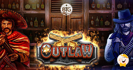 Big Time Gaming Présente Son Dernier Titre - Outlaw