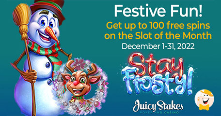 Juicy Stakes Casino Prepares 100 Bonus Spins on Stay Frosty Slot of the Month