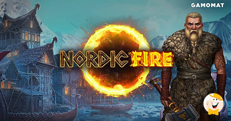 Gamomat Présente aux Joueurs Nordic Fire, une Machine à Sous en Ligne sur le Thème des Vikings !