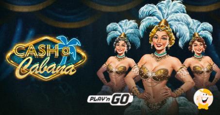 Play'n GO Presenta una Nuova Avventura dal Titolo Cash-a-Cabana!