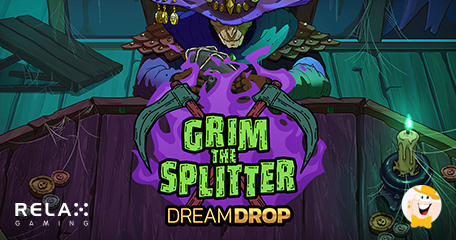 Win Up to x10,000 the Bet + Progressive Jackpot Only in Relax Gaming's Grim the Splitter Dream Drop!